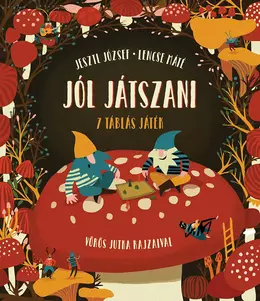 Jól játszani!