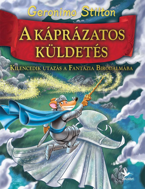 A Fantázia birodalma - A káprázatos küldetés