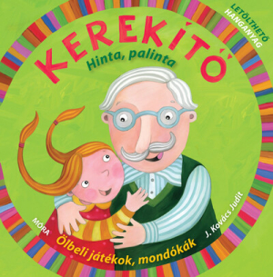 Kerekítő - Kerekítő - Hinta, palinta