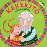 Kerekítő - Kerekítő - Hinta, palinta