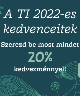 A TI 2022-es kedvenceitek!