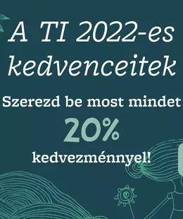 A TI 2022-es kedvenceitek!