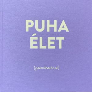 Puha élet (prémtörténet)