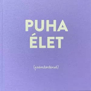 Puha élet (prémtörténet)