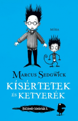 Kísértetek és ketyerék - Hollócsőr Históriák 2.