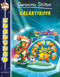 Űregerek - Galaktikupa