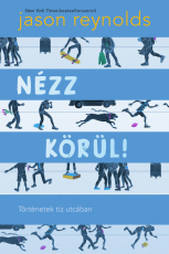 Nézz körül! – Történetek tíz utcában