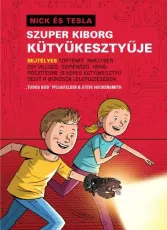 Nick és Tesla szuper kiborg kütyükesztyűje