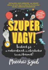 Szuper vagy! - Turbózd fel az önbizalmad!