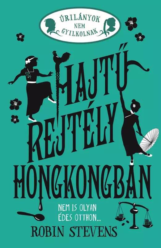 Hajtű-rejtély Hongkongban - Úrilányok nem gyilkolnak 6.