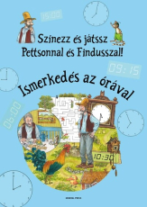 Színezz és játssz Pettsonnal és Findusszal! – Ismerkedés az órával