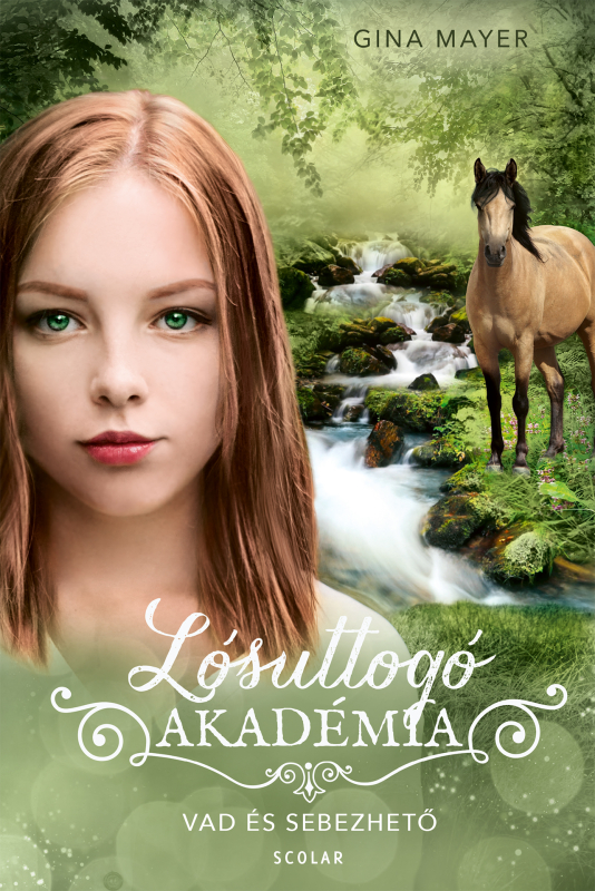 Lósuttogó Akadémia 12. - Vad és sebezhető (Lósuttogó Akadémia 12.)