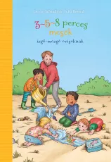 3-5-8 perces mesék - izgő-mozgó ovisoknak
