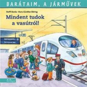 Mindent tudok a vasútról - Barátaim, a járművek 2.