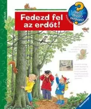 Fedezd fel az erdőt!