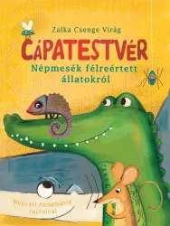 Cápatestvér - Népmesék félreértett állatokról