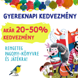 Készülj velünk a gyereknapra! – Könyvek és játékok akár 20-50% kedvezménnyel!