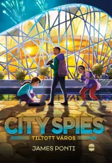 City Spies 3. – Tiltott város
