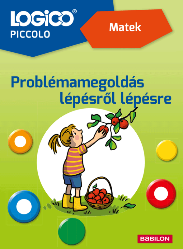 LOGICO Piccolo - LOGICO Piccolo 2393 - Matek: Problémamegoldás lépésről lépésre