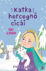Sári a hóban - Katka hercegnő cicái 3. - Katka hercegnő cicái