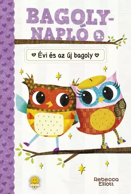 Évi és az új bagoly - Bagolynapló 4.