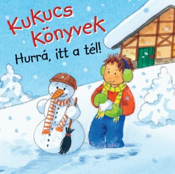 Kukucs Könyvek - Hurrá, itt a tél!