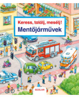 Keress, találj, mesélj! - Mentőjárművek