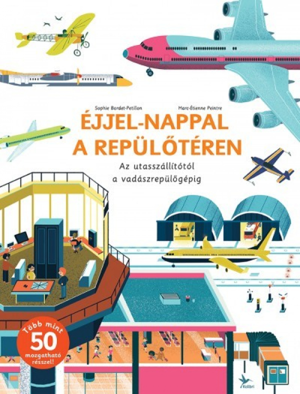 Éjjel-nappal a repülőtéren - Az utasszállítótól a vadászrepülőgépig