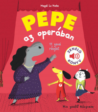 Pepe az operában - Zenélő könyv