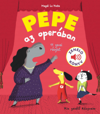 Pepe az operában - Zenélő könyv - Pepe - zenélő könyvek