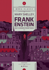 Frankenstein - Móra Klassz 6.
