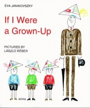 If I were a grown-up...