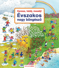 Keress, találj, mesélj! - Keress, találj, mesélj! Évszakos nagy böngésző