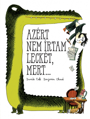 Azért nem írtam leckét, mert...