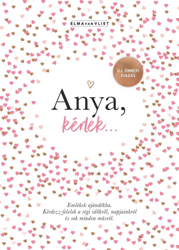 Anya, kérlek... - Emlékek ajándékba