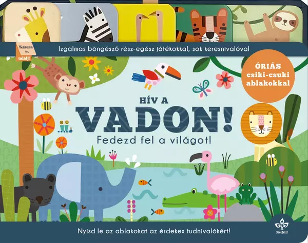 Hív a vadon! – Fedezd fel a világot!