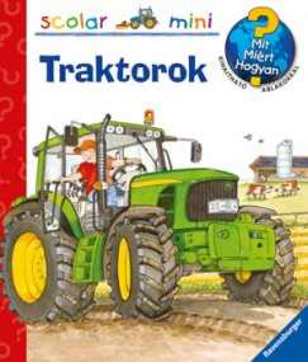 Traktorok - Mit? Miért? Hogyan? - Mini 33.