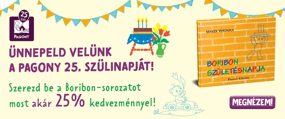  Ünnepeld velünk a Pagony 25. szülinapját!