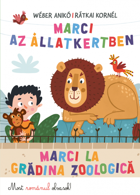 Marci az állatkertben - Marci la gradina zoologica - Most én olvasok!