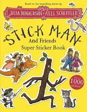 Stick Man and Friends Super Sticker Book