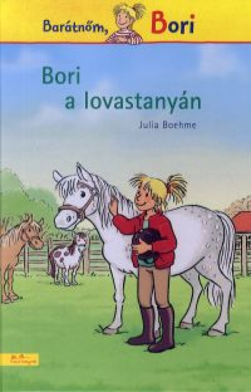 Bori a lovastanyán - Barátnőm, Bori regények