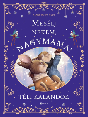 Mesélj nekem, nagymama! – Téli kalandok