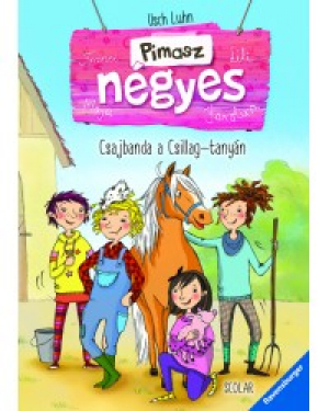 Csajbanda a Csillag-tanyán - Pimasz négyes 1.