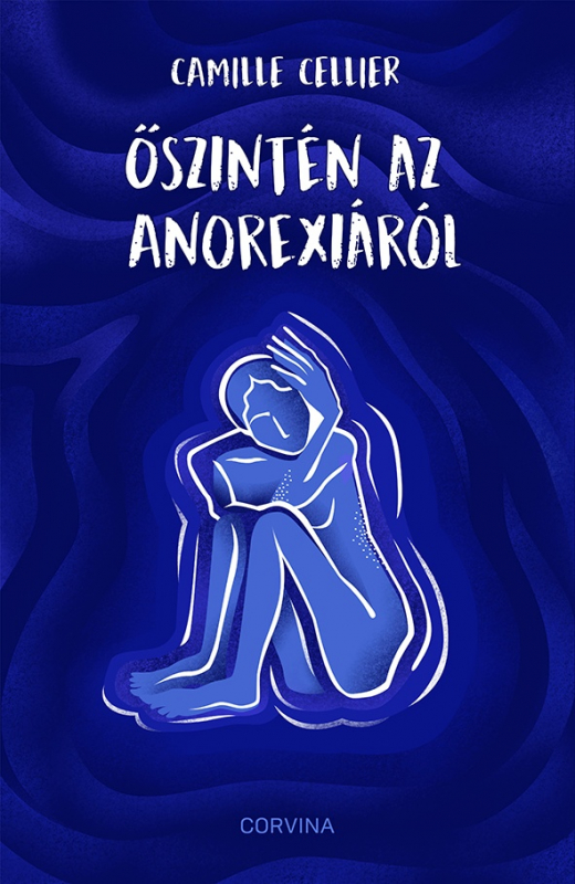 Őszintén az anorexiáról