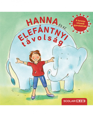 Hanna és az elefántnyi távolság - A koronavírusról gyerekeknek