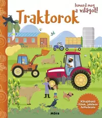 Ismerd meg a világot! - Traktorok