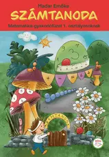 Számtanoda 1. osztályosoknak - matekos gyakorló - Móra-EDU