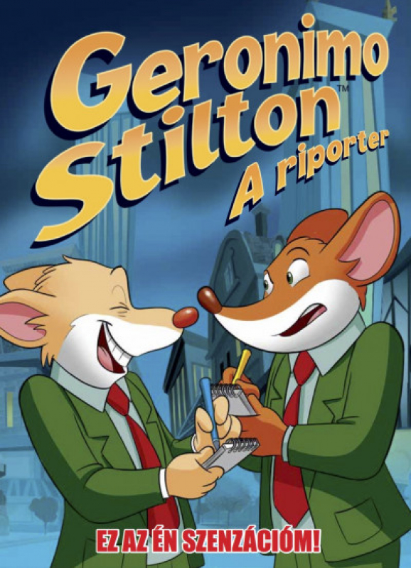 Ez az én szenzációm! - képregény - Geronimo Stilton - A riporter 2.