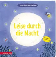 Leise durch die Nacht