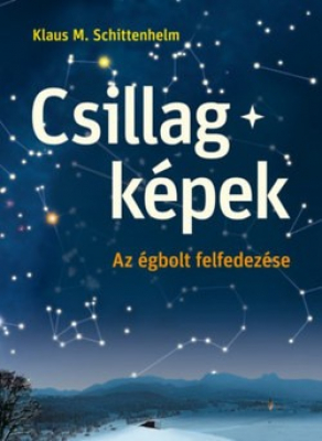 Csillagképek - Az égbolt felfedezése